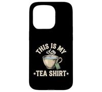 Buveur de thé Amusant avec Citation « This is My Tee » Coque pour iPhone 15 Pro