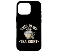 Buveur de thé Amusant avec Citation « This is My Tee » Coque pour iPhone 16 Pro