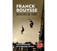 Buveurs de vent Franck Bouysse (Auteur)