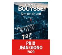 Buveurs de vent Prix Jean Giono 2020 - Franck Bouysse - Albin Michel - broché - Roman