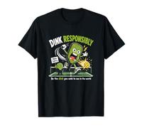 Buvez de manière Responsable Soyez la Boisson Que Vous Souhaitez Voir T-Shirt
