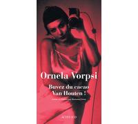 Ornela Vorpsi – Buvez du cacao Van Houten ! – Traduit par Marianne Véron – Actes Sud – Broché