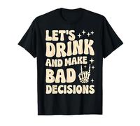 Buvons et prenons de mauvaises décisions Funny Party Summer T-Shirt