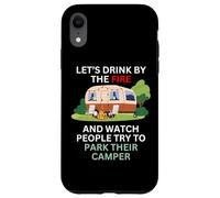 Buvons près du feu et regardons Les Gens garer Leur Camping-Car Coque pour iPhone XR