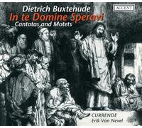 Buxtehude, D. - in Te Domine Speravi-Cantates & Motets [Import]