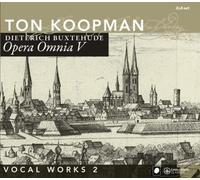 Bettina Pahn – Buxtehude : Opera Omnia V. Koopman