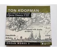 Buxtehude : Opera Omnia VIII - Oeuvres pour orgue 3. Koopman