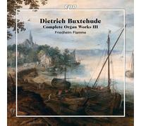 Buxtehude Organ Works Vol 3