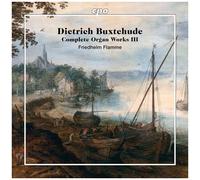 Buxtehude Organ Works Vol 3