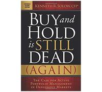 Buy And Hold Is Still Dead (Again): The Case For Active Portfolio Management In Dangerous Markets