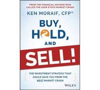 Buy Hold and Sell by Ken Moraif Ken Moraif (Auteur)