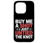 Buy Me A Shot I Just Untied The Knot Fête de Divorce |- Coque pour iPhone 15 Pro
