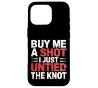 Buy Me A Shot I Just Untied The Knot Fête de Divorce |- Coque pour iPhone 16 Pro