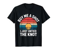 Buy Me A Shot I Just Untied The Knot Fête de Divorce |- T-Shirt