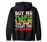 Buy Me Plants Tell Me You Don't Trust The Government Funny Sweat à Capuche