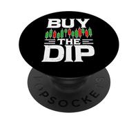 Buy The Dip - Stock Trader Day Trading Marché boursier Crypto PopSockets PopGrip Adhésif