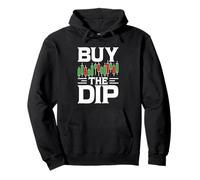 Buy The Dip - Stock Trader Day Trading Marché boursier Crypto Sweat à Capuche