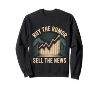 Buy The Rumor Sell The News Crypto Trading Strategy - Sweatshirt