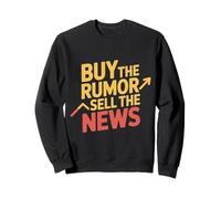 Buy The Rumor Sell The News Crypto Trading Strategy - Sweatshirt