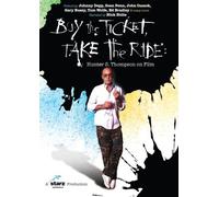 Buy Ticket, Take The Ride: Hunter S. Thompson on Film