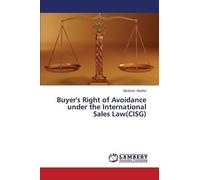 Buyer's Right Of Avoidance Under The International Sales Law(Cisg)
