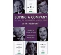 Buying a Company: The Keys to Successful Acquisition Dewhurst, John (Auteur)