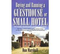 Buying and Running a Guesthouse or Small Hotel Marshall, Dan (Auteur)
