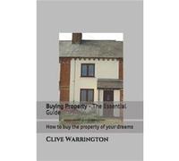 Buying Property The Essential Guide by Clive Warrington Paperback Book Clive Warrington (Auteur)