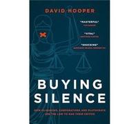 Buying Silence by David Hooper David Hooper (Auteur)