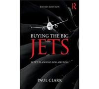 Buying the Big Jets by Paul Clark Paul Clark, (Auteur)