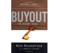 Buyout: The Insider's Guide to Buying Your Own Company