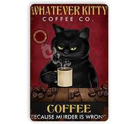 Buywell Affiche murale en métal avec chat noir « Coffee Because Murder Is Wrong » - 20,3 x 30,5 cm