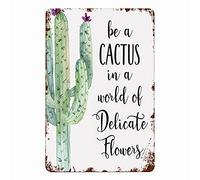 Buywell Panneau en métal avec inscription « Be A Cactus In A World Of Delicate Flowers » - Décoration d'intérieur vintage - Poster mural - 20,3 x 30,5 cm