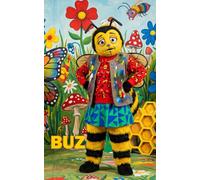 Buz: Or the Life and Adventures of a Honey Bee