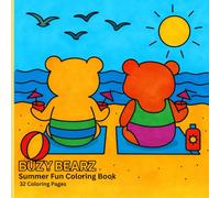 Buzy Bearz: Summer Fun Coloring Book: 32 pages of Bearz having summer fun-good for all ages