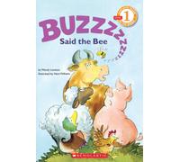 "Buzz," Said the Bee (Scholastic Reader, Level 1)