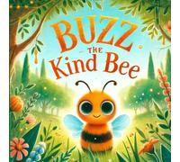 Buzz: The Kind Bee