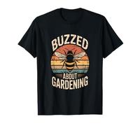 Buzzed About Gardening Bee Nature Lover T-Shirt