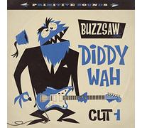 Buzzsaw Joint Cut 1 - Diddy Wah