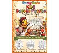 Buzzy Bee’s Kids Sudoku Puzzles: Travel version for Kids Ages 5+: 50 Progressive Puzzles from Super Easy to Challenging | Level 1: 4x4 Super easy | Level 2: 6x6 Intermediate | Level 3: 9x9 Difficult