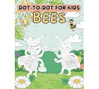 Buzzy Bees: Dot-to-Dot and Writing Practice for Kids Ages 6-8 Features Adorable, Hardworking Bees Tackling all Sorts of Chores!