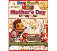 Buzzy Bee's Kids Mother's Day Activity Book: Personalized Gifts, Puzzles & More! | Age 4+ | For Every Kind of Mom