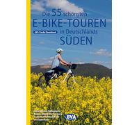 BVA Die 55 schönsten E-Bike Touren in Deutschlands Süden