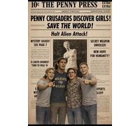 BW the penny crusaders discover girls and save the world: Halt Alien Attack (21st Century Parable)