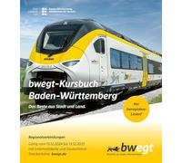 bwegt-Kursbuch Baden-Württemberg 2025: Das Beste aus Stadt und Land.