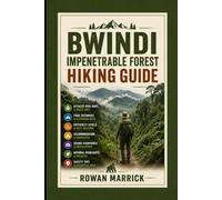 BWINDI IMPENETRABLE FOREST HIKING GUIDE