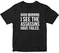 BXNHYESWS Good Morning I See The Assassins Have Failed Yellow Mens Women T Shirt 100% Cotton Funny Sarcastic Joke Adult Hemden(X-Large)