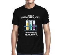 BXNHYESWS I Made A Chemistry Joke There Was No Reaction T-Shirt Black Hemden(Medium)