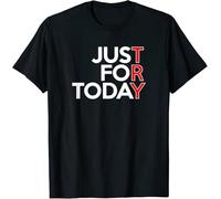 BXNHYESWS Just for Today Try Alcoholics AA Narcotics NA Anonymous T-Shirt Black Manches Courtes(Small)