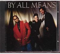 BY ALL MEANS - by All Means